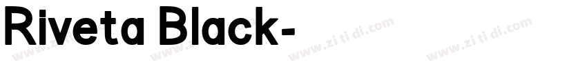 Riveta Black字体转换